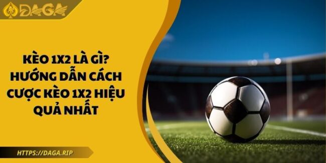 kèo 1×2