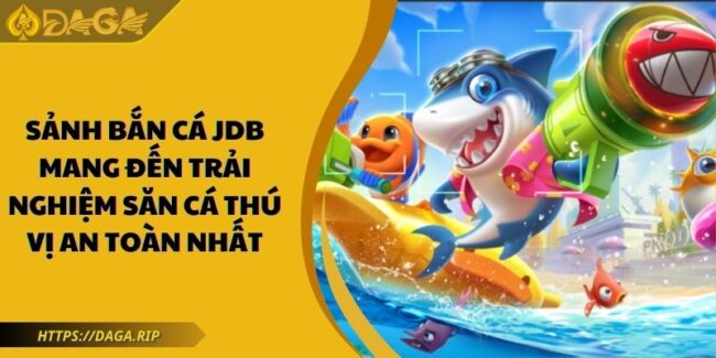 Bắn cá JDB